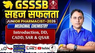 Thumbnail: L- 8 | GSSSB सहज सफलता Junior Pharmacist 2026 | Medicinal Chemistry: Introduction, CADD, SAR & QSAR