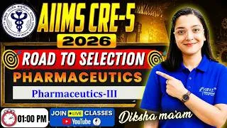 Thumbnail: L- 9 | AIIMS CRE-5 2026 | Pharmaceutics: Pharmaceutics-III | Road to Selection #AIIMS #Pharmaceutics