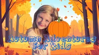 Thumbnail: Autumn Adventures for Kids 🍂🍁 | Kids Learning Videos | Halloween Kids | Gr8Full House Kids