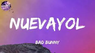 Thumbnail: Bad Bunny - NUEVAYoL (lyrics)
