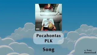 Thumbnail: Pocahontas - PLK ~ Song + Download