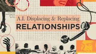 Thumbnail: June 28, 2026 Service ("A.I. Displacing & Replacing Relationships")