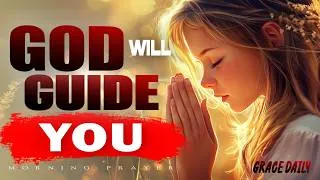 Thumbnail: Lord, Go Before Me and Guide Every Step Today | Powerful Morning Prayer | Morning Prayer