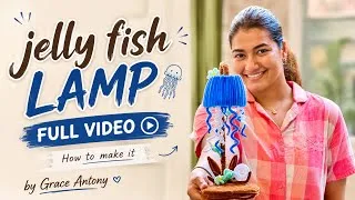 Thumbnail: DIY | Jelly Fish Lamp | Grace Antony | Do It Yourself