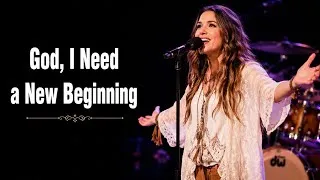 Thumbnail: Lauren Daigle ‒ God, I Need a New Beginning | Powerful Christian Worship Song 2026