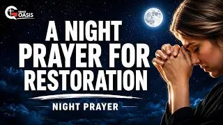 Thumbnail: Lay Down Tonight and Let God Make You New | Night Prayer for Restoration
