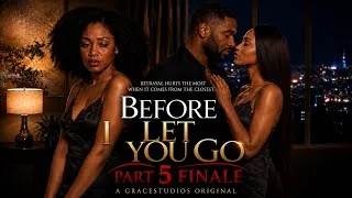 Thumbnail: Everyone Got What They Deserved - Part 5 (Finale) |Before I Let You Go 