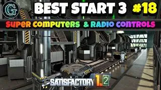 Thumbnail: Super Computers & Radio Controls! Satisfactory 1.2 Best Start 3 E18