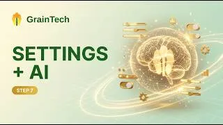 Thumbnail: GrainTech Settings & AI: Configure Your Mill + Smart AI Features | Step 7