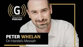 Thumbnail: Messiah: Peter Whelan on Handel's oratorio