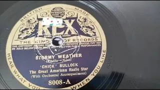 Thumbnail: Stormy Weather - Chick Bullock ~ 1933 REX 78rpm Shellac