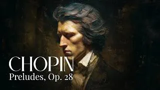 Thumbnail: Chopin – Most Famous Preludes | Raindrop, Funeral March & More (Relaxing Classical Piano)