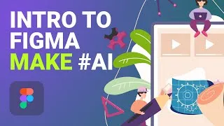 Thumbnail: Intro to Figma Make  - The Future of AI-Powered Design in 2025  | Full Walkthrough & Demo