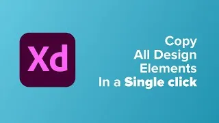 Thumbnail: How to copy design properties to other objects in Adobe XD | Quick Tool Tip