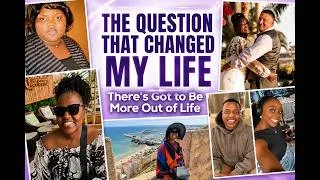 Thumbnail: The Question That Changed My Life | There's Got To Be More Out Of Life