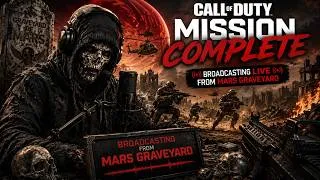 Thumbnail: CALL OF DUTY – MISSION COMPLETE 🔥 | Broadcasting From Mars Graveyard