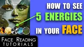 Thumbnail: How To See 5 Energies On The Face