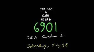 Thumbnail: IBA MBA By GRE AIYAZ | Batch 6901 | IBA Question 1