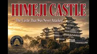 Thumbnail: The Castle That Was Never Attacked: Himeji and Japanese Engineering.