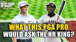 Thumbnail: Will Zalatoris On Bonds, Smoltz and 18-Handicaps