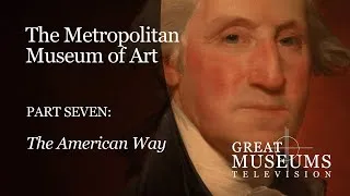 Thumbnail: The Metropolitan Museum of Art in NYC: Part 7, “The American Way”