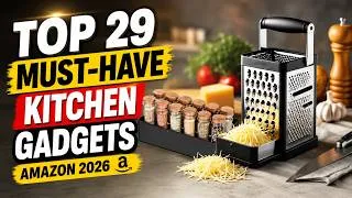 Thumbnail: Top 29 Must Have Home & Kitchen Gadgets on Amazon in 2026