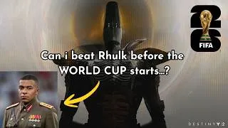 Thumbnail: Can i Beat Rhulk Before The WORLD CUP Starts...? (Vow of the Disciple) Destiny 2