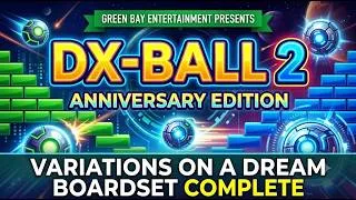 Thumbnail: DX Ball 2 Anniversary Edition   Variations on a Dream Boardset Complete