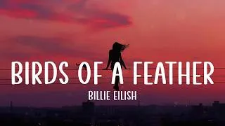 Thumbnail: BIRDS OF A FEATHER - Billie Eilish (Lyrics)