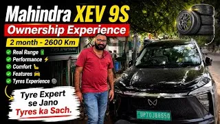 Thumbnail: Mahindra XEV 9S Ownership Review | 2 Months & 2600 KM | Tyre Expert se Jano Tyres ka Sach!