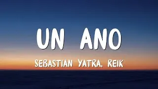 Thumbnail: Sebastián Yatra, Reik - Un Año (Letra/Lyrics)
