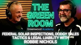 Thumbnail: Federal Solar Inspections, Dodgy Sales Tactics & Legal Liability - with Robbie Nichols S2E33