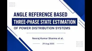 Thumbnail: Angle Reference Based Three-Phase State Estimation of Power Distribution Systems. #education