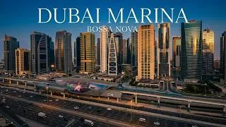 Thumbnail: Dubai Marina Traffic with Original Bossa Nova Music | Relaxing Scenic UAE City Views