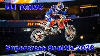Thumbnail: ELI TOMAC Wins Monster Energy AMA Supercross Seattle 2026 | 450SX Heat 1 + Main Event  | FULL RACE!
