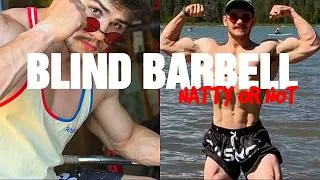 Thumbnail: Blind Barbell Natty Or Not