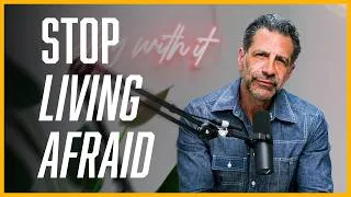 Thumbnail: How To Dismantle Fear at Its Root (and Stop Letting It Control You) | Think Like A Champion EP 219