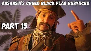 Thumbnail: AC Black Flag Resynced [Part 15] - Search for the Observatory - Walkthrough Full Gameplay Commentary
