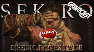 Thumbnail: Sekiro Easy Mode? - Grindcast