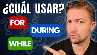 Thumbnail: FOR, DURING y WHILE en inglés: CUÁL usar y CUÁNDO (con ejemplos reales)