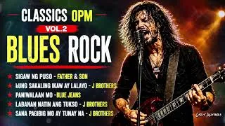Thumbnail: BLUES ROCK VERSION | OPM Classics Songs Vol.2 | Grit Anthem