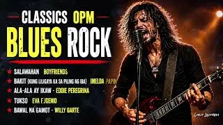 Thumbnail: BLUES ROCK VERSION | OPM Classics Songs | Grit Anthem