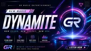 Thumbnail: Dynamite | New Music - GR Music Entertainment