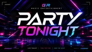 Thumbnail: Party Tonight - Official Music | GR Music Entertainment