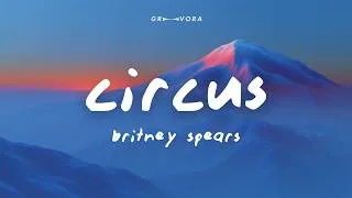 Thumbnail: Britney Spears - Circus (Lyrics)