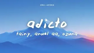 Thumbnail: Tainy, Anuel AA, Ozuna - Adicto (Letra/Lyrics) | bebe yo soy adicto a tu piel