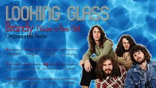 Thumbnail: Looking Glass - Brandy (You're a Fine Girl) [Groovefunkel Remix]