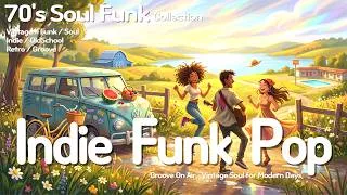 Thumbnail: 70's Funk & Disco Soul Grooves 🚐 Summer Needed No Plan 🌻 Indie Funk Pop, Funky Music Mix