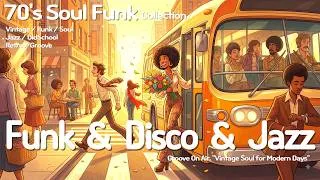Thumbnail: 70's Funk & Disco Soul Grooves 🌻 Every Corner Had a Story 🚌 Soul Funk, Jazz Funk Mix 🎶