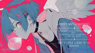 Thumbnail: 【Playlist 】＊Just a Little Closer to the Horizon ＊【Background Music for Work】